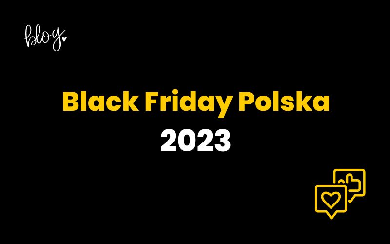 Black Friday w Polsce 2023 rok