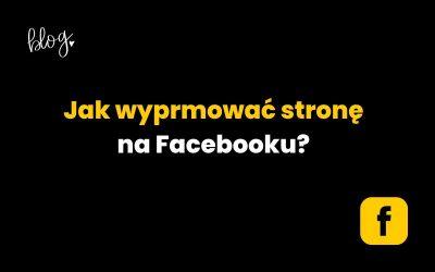 Jak wypromować stronę na Facebooku?