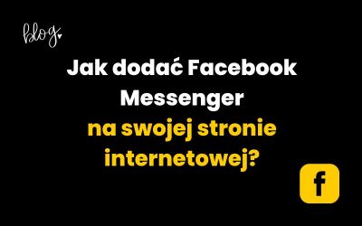 Jak dodać Facebook Messenger na stronę internetową? 
