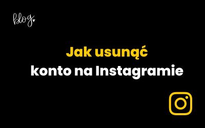 Jak usunąć konto na Instagramie? [poradnik]