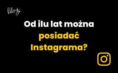 Od ilu lat można posiadać Instagrama?