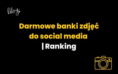 Banki zdjęć do social media za darmo | Ranking