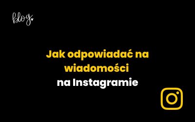 Jak odpowiadać na konkretne wiadomości na Instagramie?