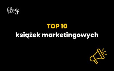 TOP 10 książek marketingowych