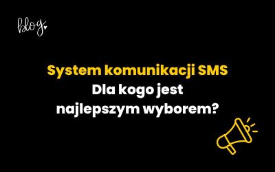 System komunikacji SMS — dla kogo jest najlepszym wyborem?