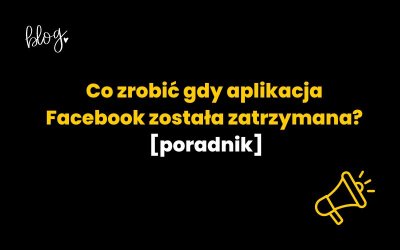 Co zrobić gdy aplikacja Facebook została zatrzymana? [poradnik]