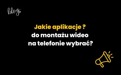 Jakie aplikacje do montażu wideo na telefonie wybrać?