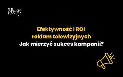 Efektywność i ROI reklam telewizyjnych: Jak mierzyć sukces kampanii