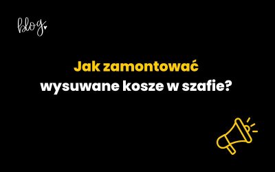 Jak zamontować wysuwane kosze w szafie?