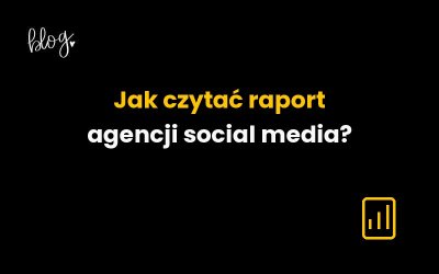 Jak czytać raport agencji social media: wyniki, koszty i pytania do wykonawcy